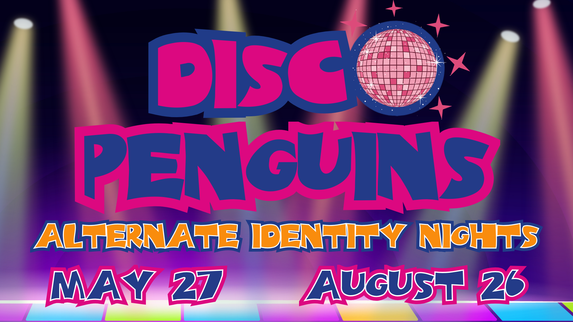 Disco Penguins: Alternate Identity Nights